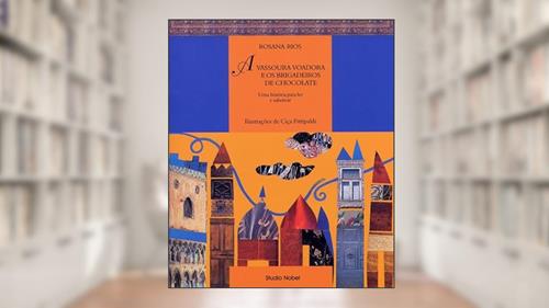 Capa de A vassoura voadora e os brigadeiros de chocolate, do autor Rosana Fernandes Calixto Rios