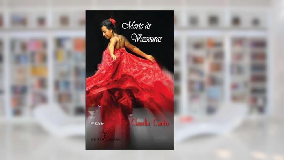 Morte às vassouras, do autor Claudia Canto
