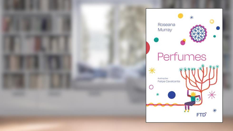 Perfumes, do autor Roseana Murray