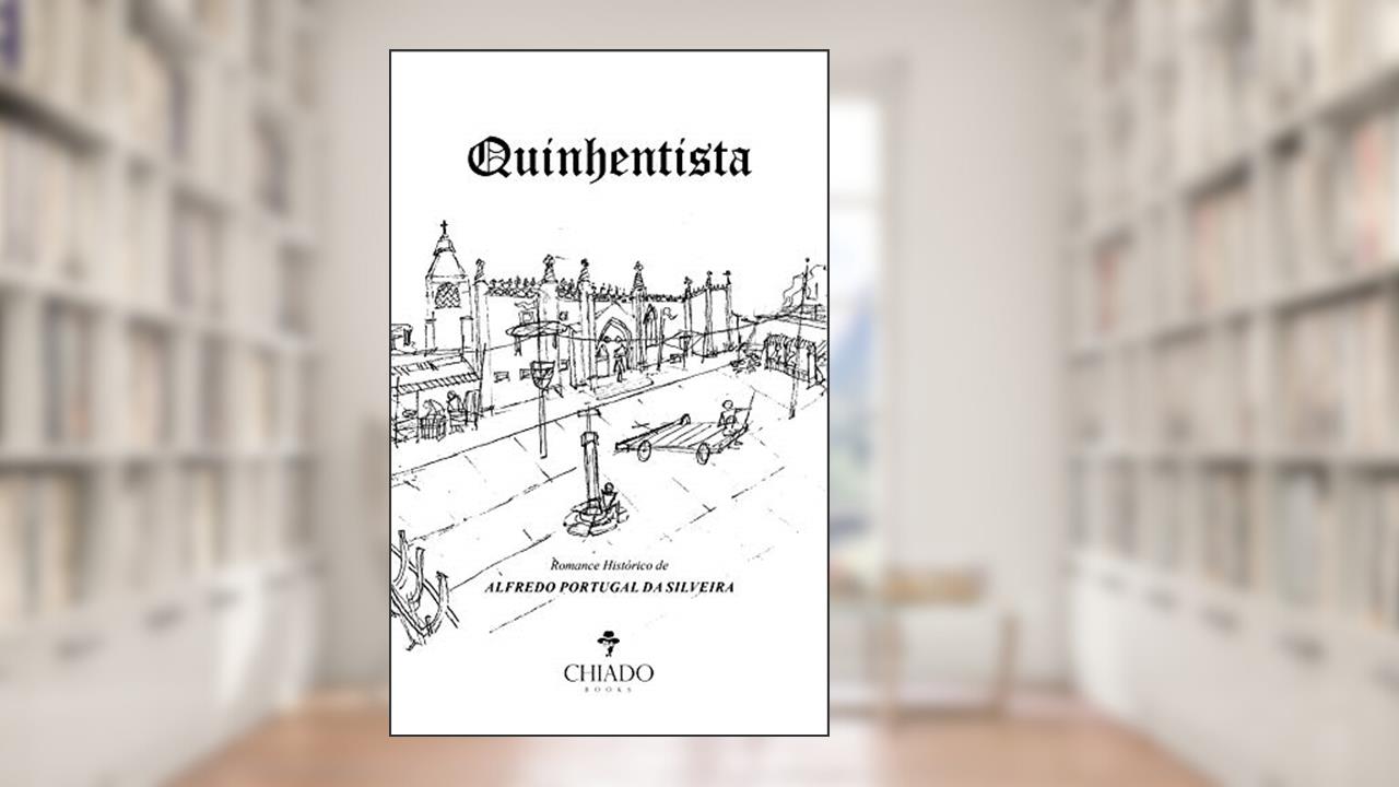 Quinhentista, do autor Alfredo Portugal Da Silveira