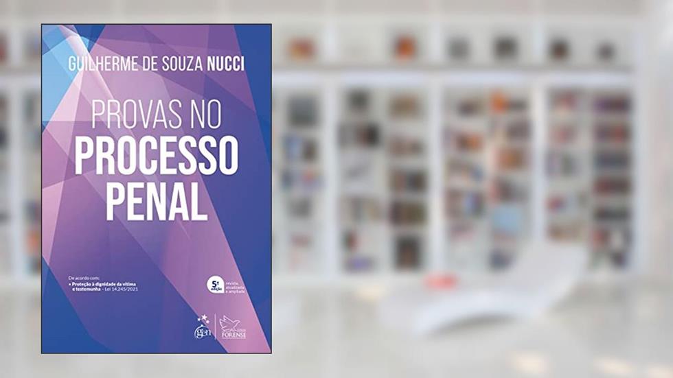 Provas no Processo Penal, do autor Guilherme de Souza Nucci