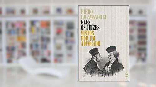 Capa de Eles, os juízes, vistos por um advogado, do autor Piero Calamandrei