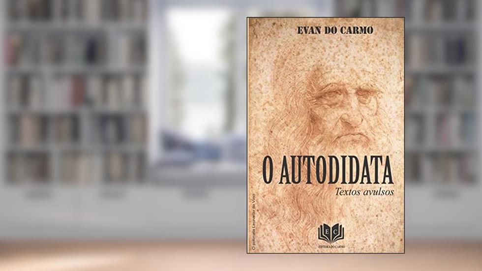 O autodidata, do autor Evan Do Carmo