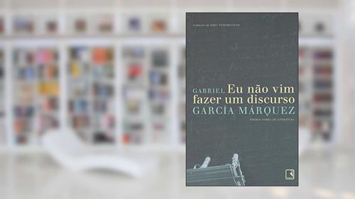 Capa de Eu não vim fazer um discurso, do autor Gabriel García Márquez