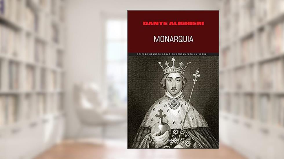 Monarquia, do autor Dante Aliguieri