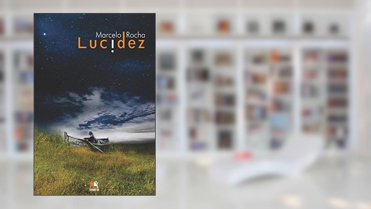 Lucidez, do autor Marcelo Rocha