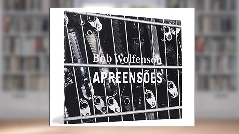 Apreensões, do autor Bob Wolfenson