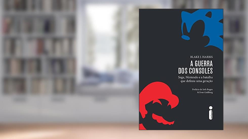 A guerra dos consoles: Sega, Nintendo e a batalha que definiu uma geração, do autor Blake J. Harris