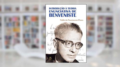 Capa de Introdução à Teoria Enunciativa de Benveniste, do autor Valdir do Nascimento Flores