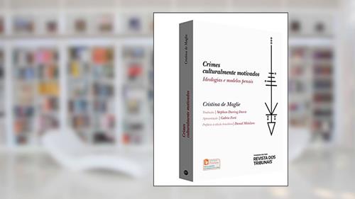 Capa de Crimes Culturalmente Motivados. Ideologias e Modelos Penais, do autor Cristina de Maglie