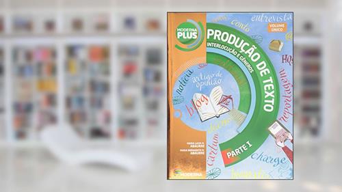 Capa de Produção de Texto. Interlocução e Gêneros - Volume Único, do autor Maria Bernadete M. Abaurre