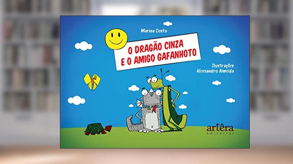 O dragão cinza e o amigo gafanhoto, do autor Marina Costa