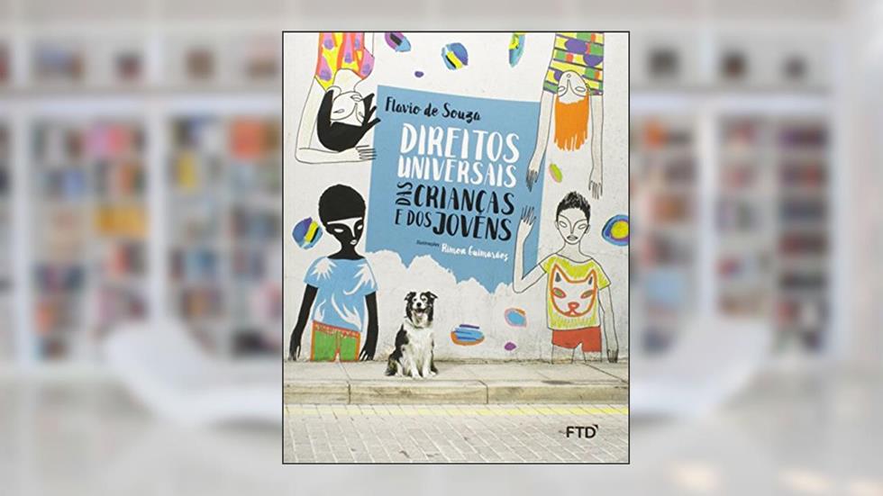 Direitos Universais das Crianças e dos Jovens, do autor Flavio de Souza