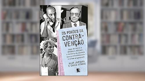 Capa de Os porões da contravenção, do autor Aloy Jupiara