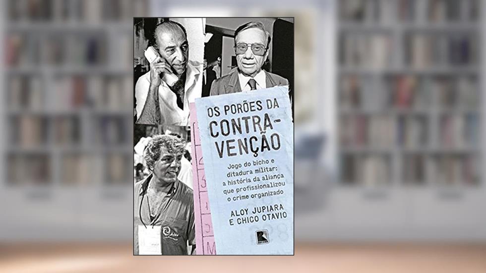 Os porões da contravenção, do autor Aloy Jupiara