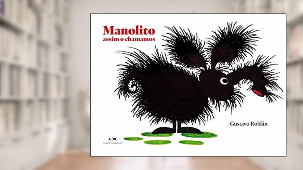 Manolito, Assim o Chamamos, do autor Gustavo Roldán