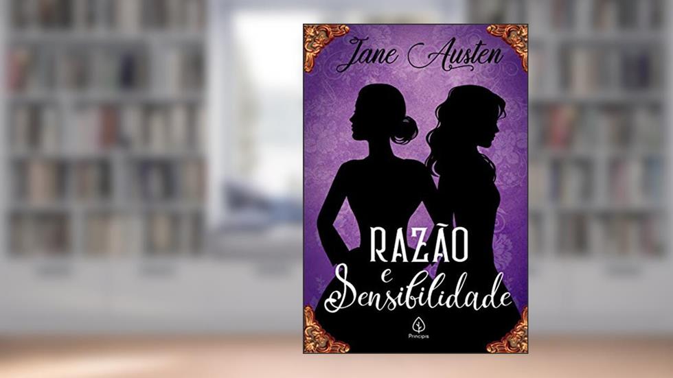 Razão e sensibilidade, do autor Jane Austen