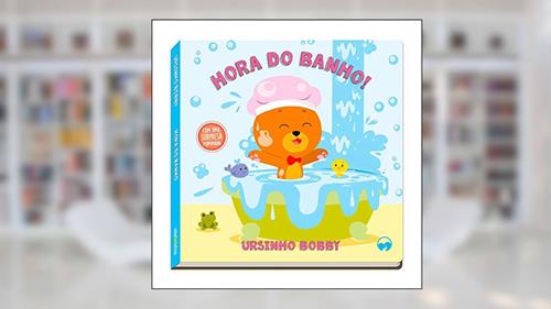 Capa de Hora do Banho: Ursinho Bobby, do autor Amorim Patrícia