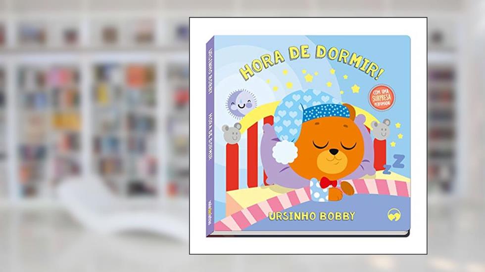Hora de Dormir: Ursinho Bobby, do autor Patricia Amorim