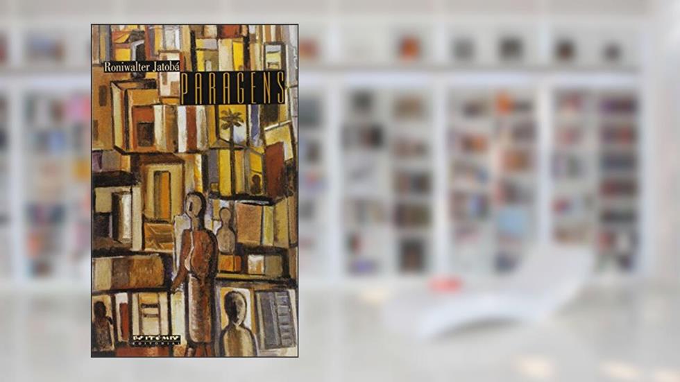Paragens, do autor Roniwalter Jatobá