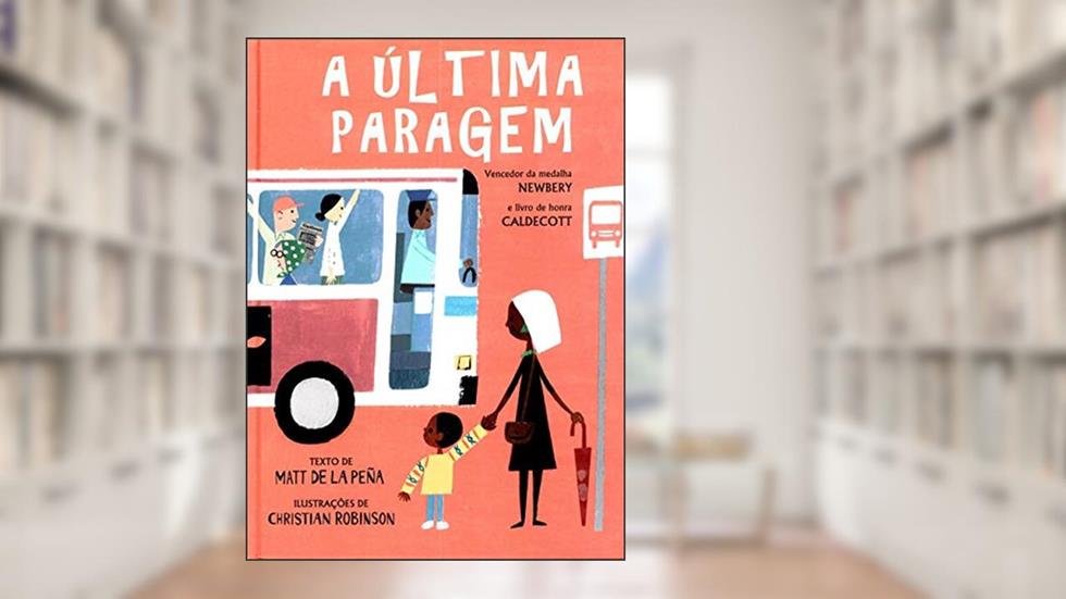 A última Paragem, do autor Matt De La Peña