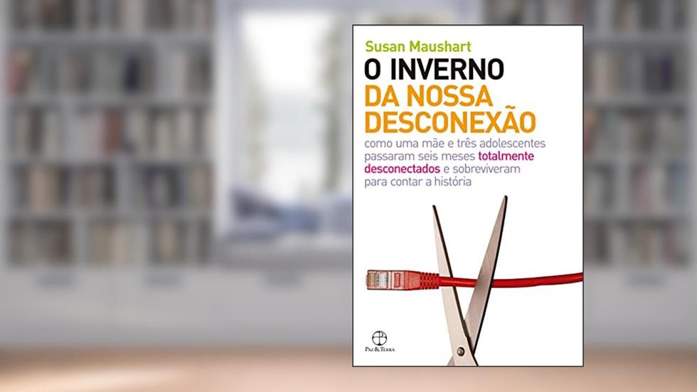 O inverno da nossa desconexão, do autor Susan Maushart
