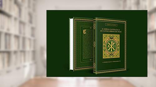 Capa de A Igreja Católica e as Catacumbas de Hoje, do autor Alberto Caturelli