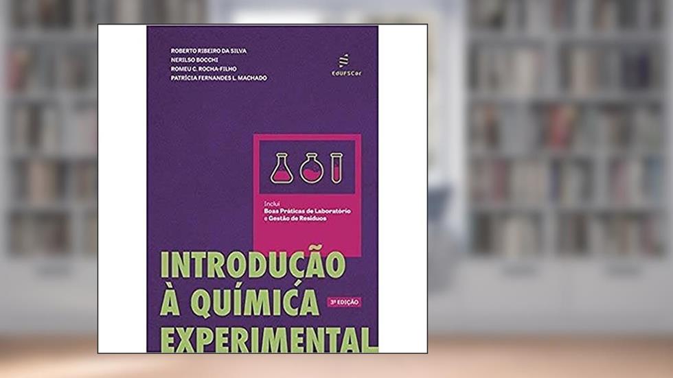 Introdução à química experimental, do autor Roberto Silva; Nerilso Bocchi; Romeu Rocha-Filho; Patrícia