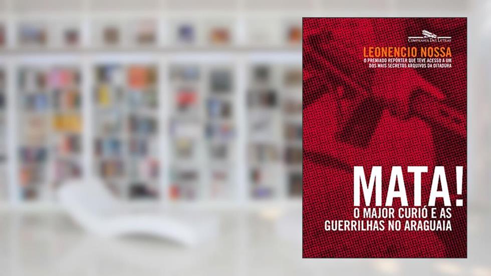 Mata!, do autor Leonêncio Nossa