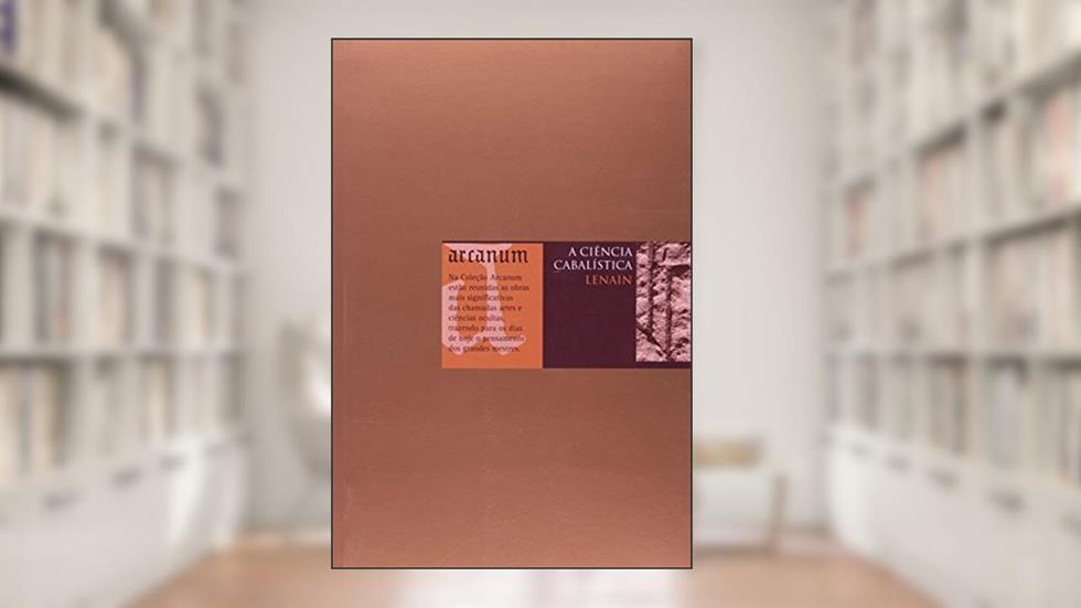 A ciência cabalística, do autor Thierry Lenain