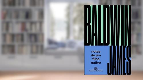 Capa de Notas de um filho nativo, do autor James Baldwin