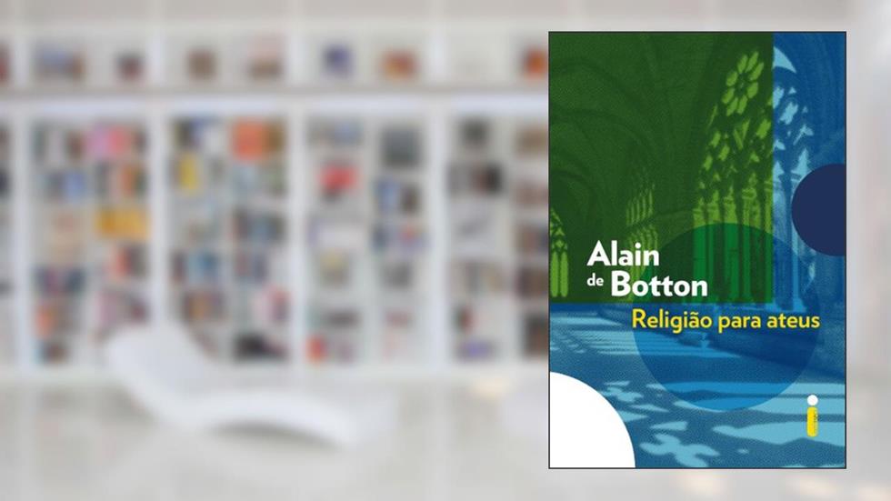 Religião para ateus, do autor Alain de Botton