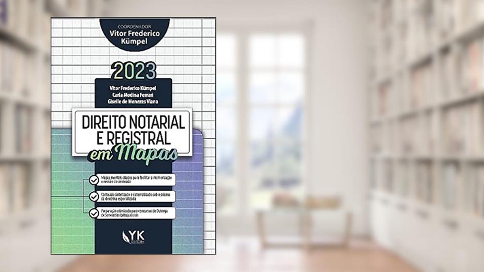 DIREITO NOTARIAL E REGISTRAL EM MAPAS, do autor Vitor Frederico Kümpel; Carla Modina Ferrari; Giselle de Menezes Viana