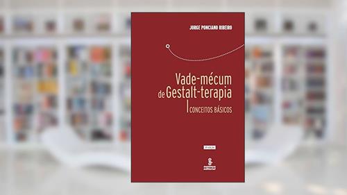 Capa de Vade-mécum de gestalt-terapia: Conceitos básicos, do autor Jorge Ponciano Ribeiro