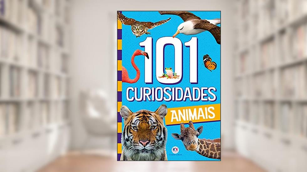 101 curiosidades - Animais, do autor Paloma Blanca Alves Barbieri