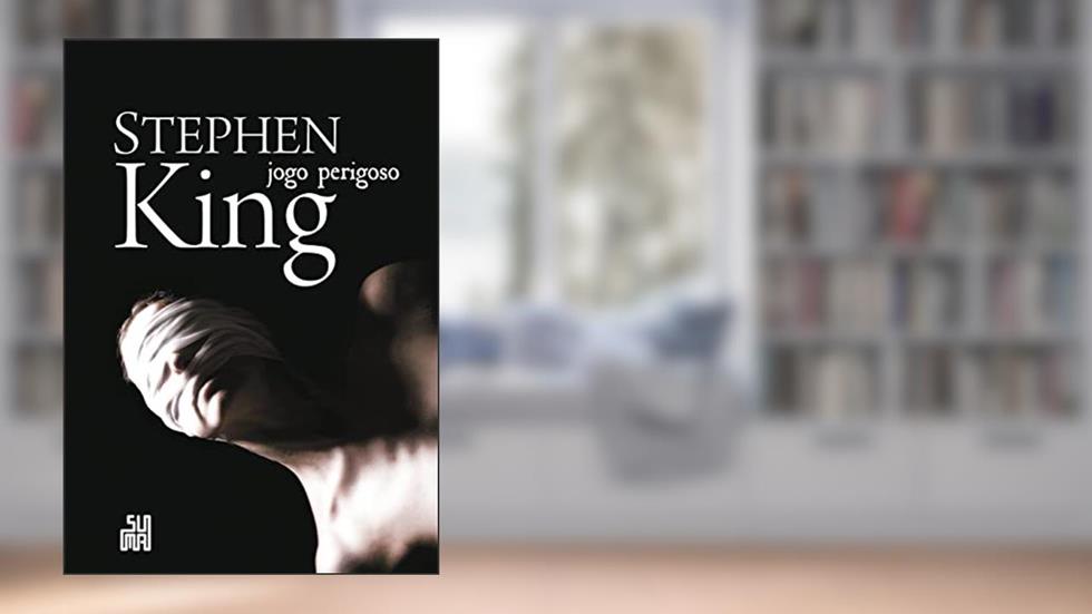 Jogo perigoso, do autor Stephen King