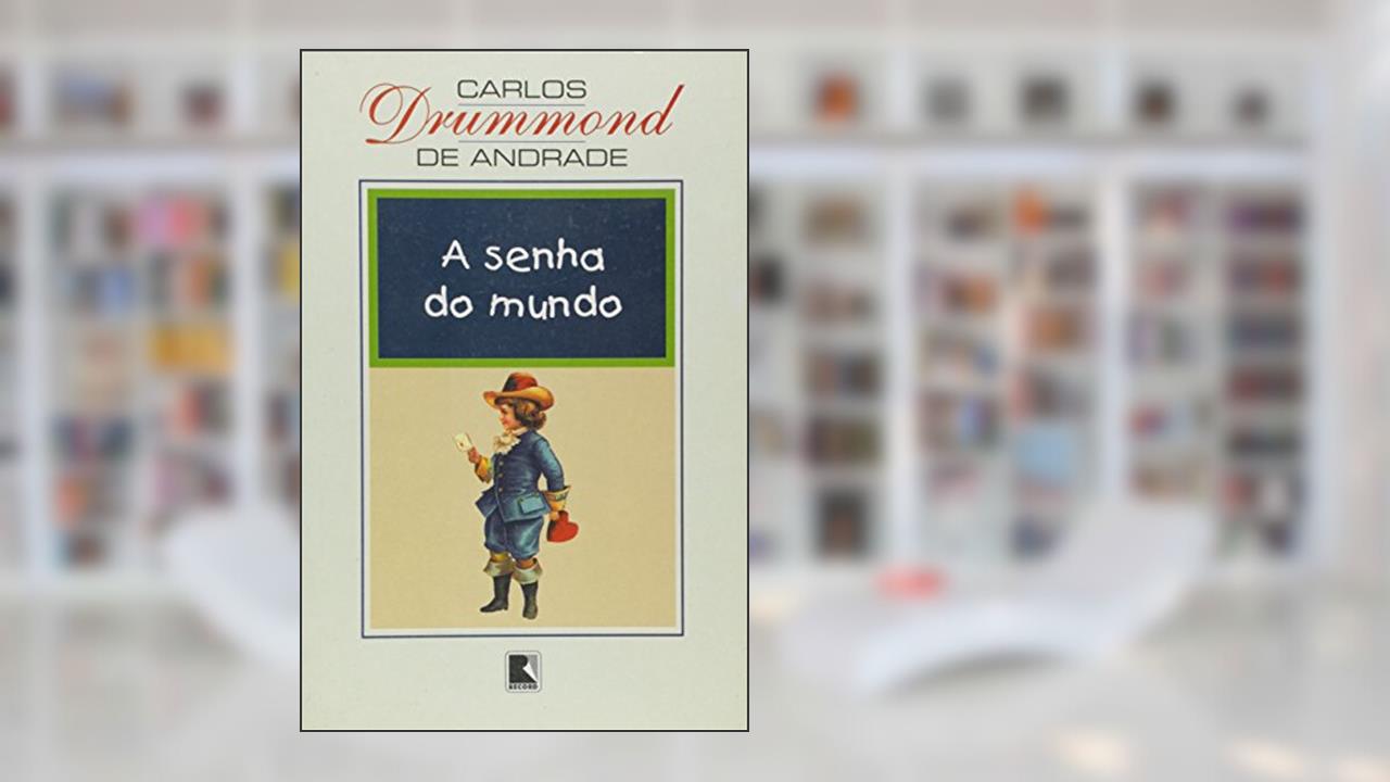 Capa de A Senha do Mundo, do autor Carlos Drummond de Andrade