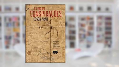 Capa de O livro das conspirações, do autor Edson Aran