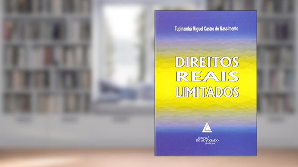 Direitos Reais Limitados, do autor Tupinambá Miguel Castro Do Nascimento