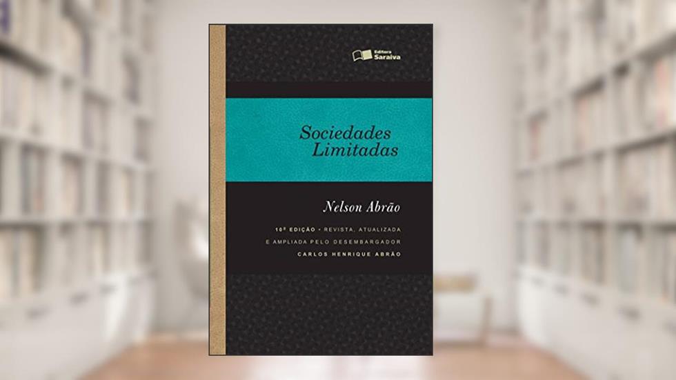 Sociedades limitadas: 10ª edição de 2012, do autor Nelson Abrão