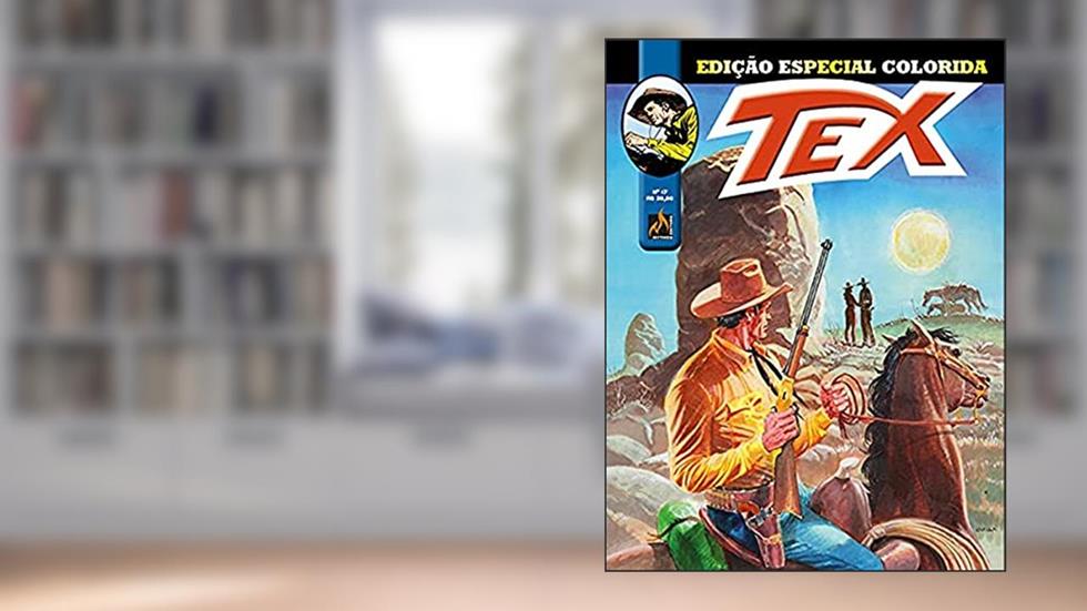 Tex edição especial colorida Nº 17: Os amantes do Rio Grande, do autor Jacopo Rauch