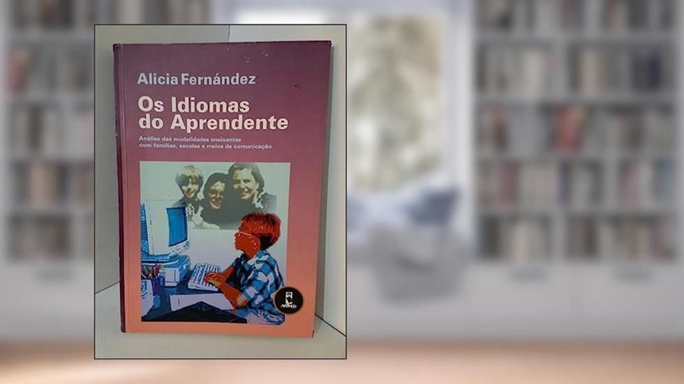 Os Idiomas Do Aprendente, do autor Alicia Fernandez
