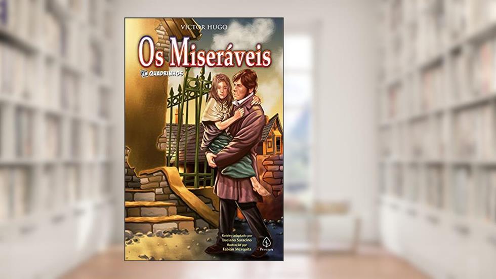 Os miseráveis: em Quadrinhos, do autor Victor Hugo