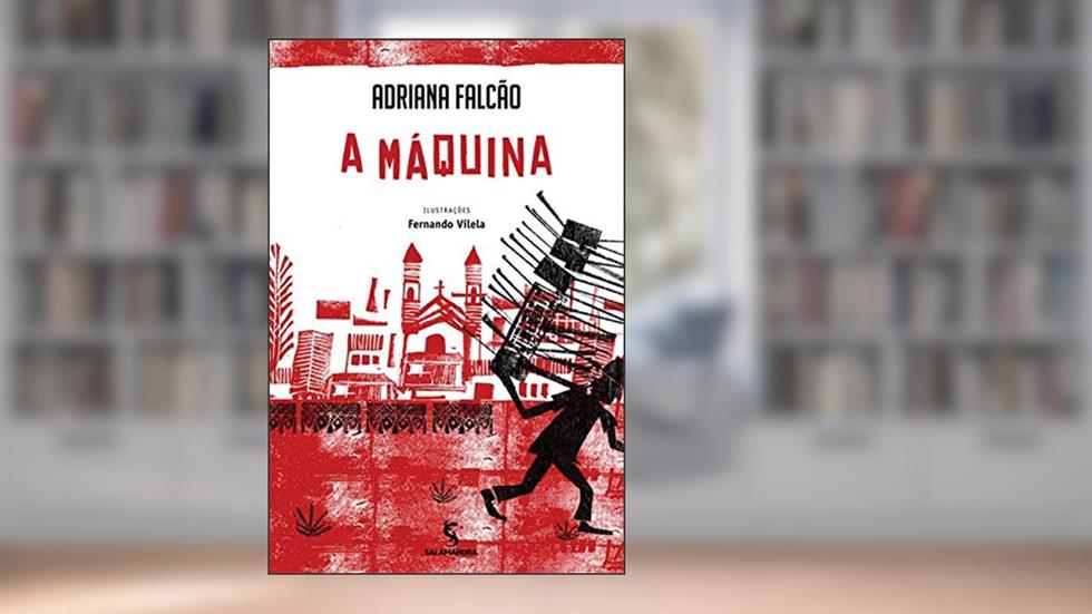 A máquina, do autor Adriana Falcão
