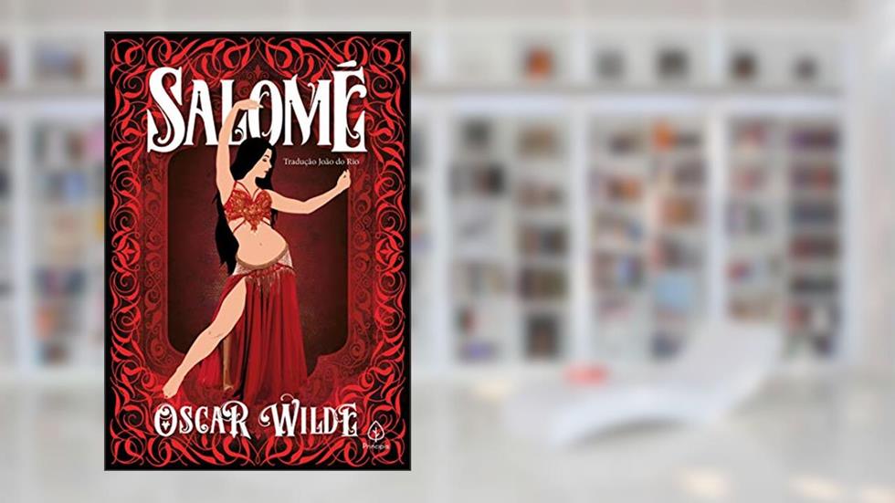 Salomé, do autor Oscar Wilde