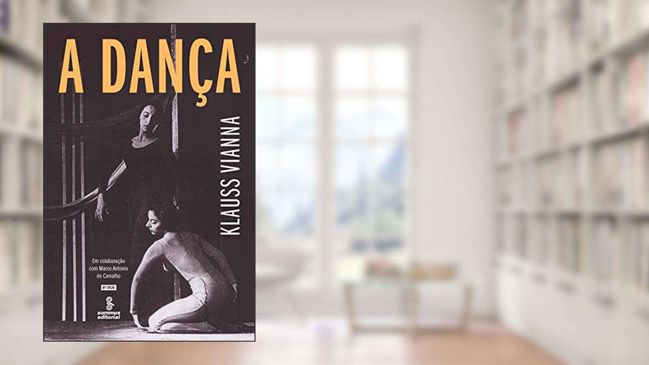 Capa de A dança, do autor Klauss Vianna