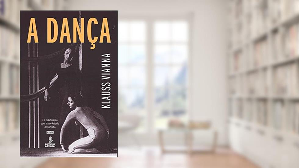 A dança, do autor Klauss Vianna