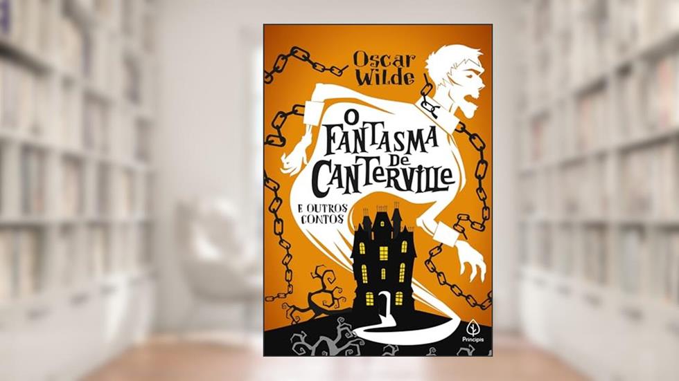 O fantasma de Canterville e outros contos, do autor Oscar Wilde