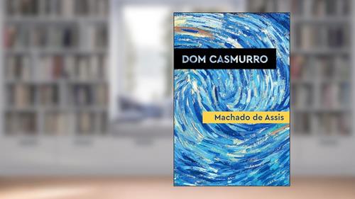 Capa de Dom Casmurro, do autor Machado De Assis
