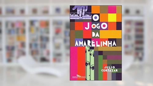 Capa de O jogo da amarelinha, do autor Julio Cortázar